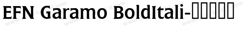 EFN Garamo BoldItali字体转换